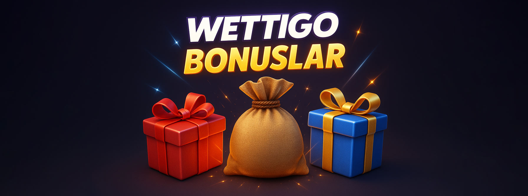 Wettigo Bonuslar