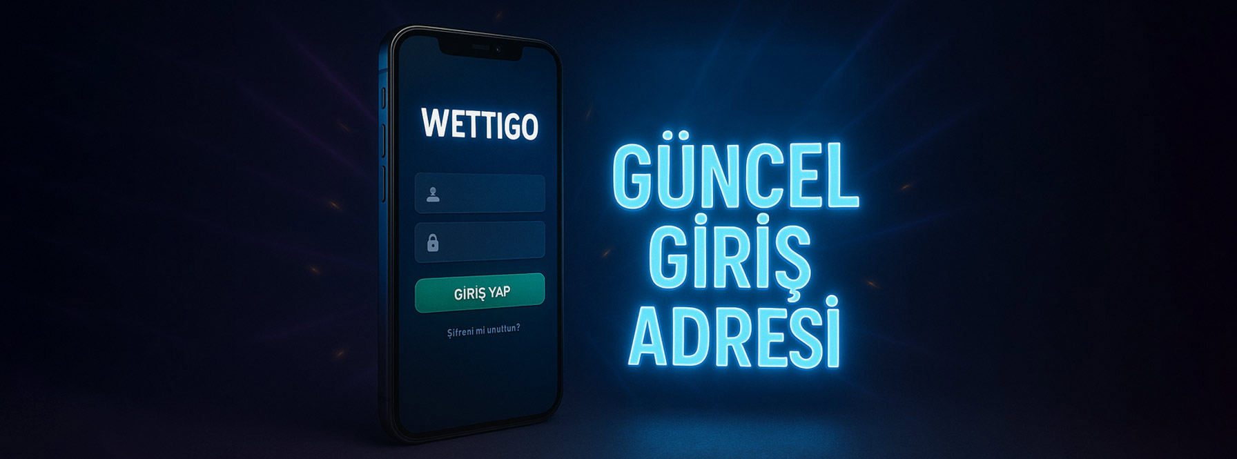 Wettigo Güncel Giriş Adresi